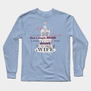 First Lines: Jane Austen Pride and Prejudice Long Sleeve T-Shirt